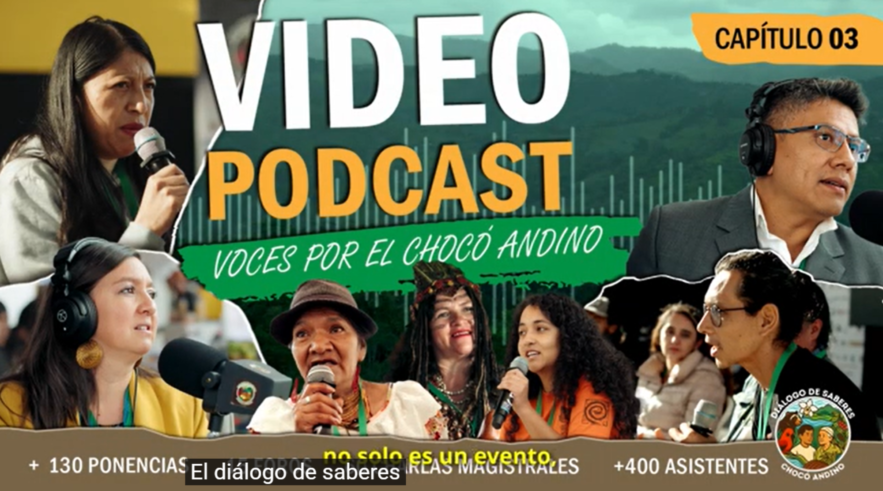 El Legado del Chocó Andino: Gobernanza y Futuro | Voces por el Chocó Andino N°3